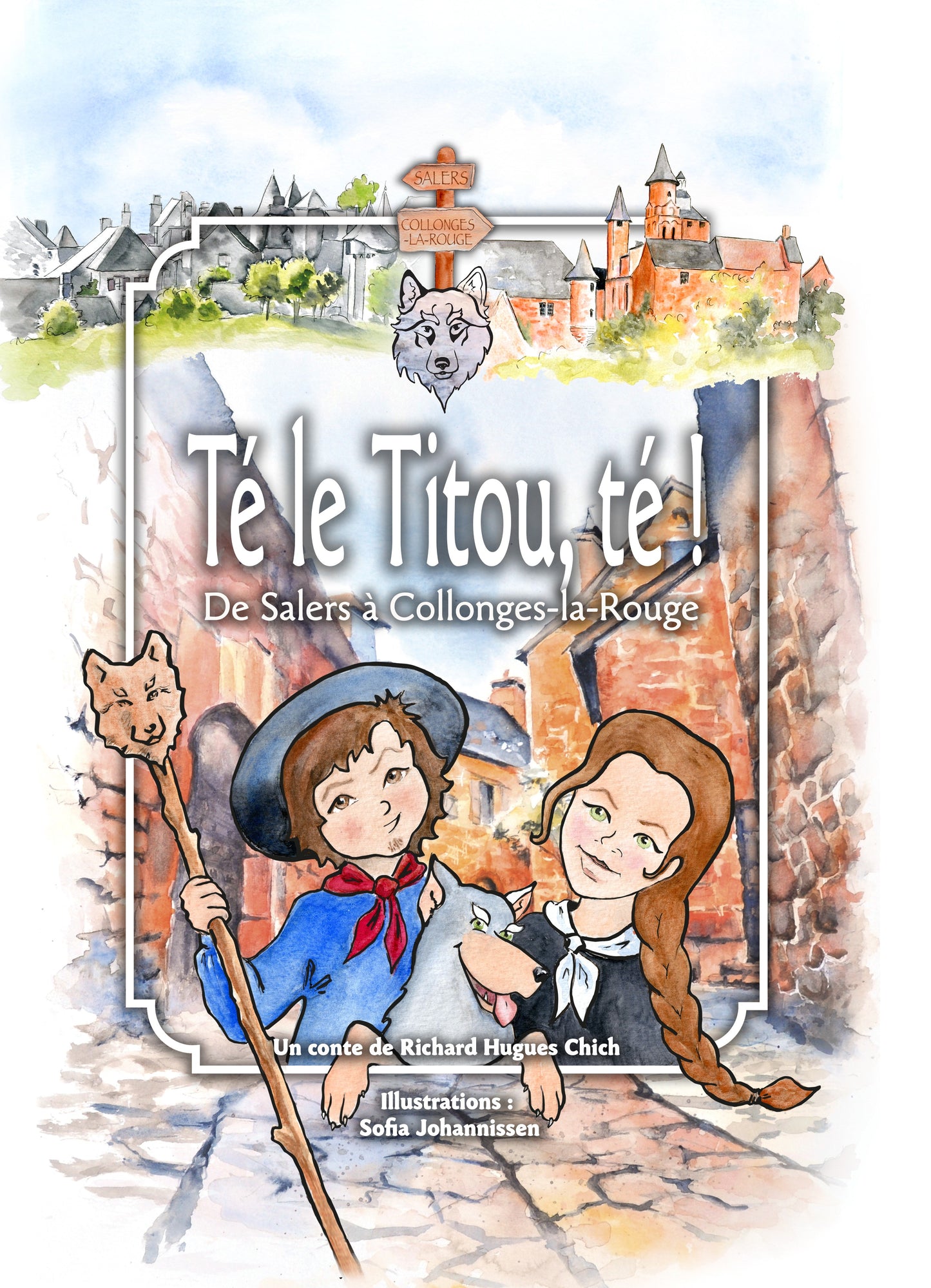 Té le Titou, té ! De Salers à Collonges-la-Rouge